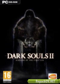 Dark Souls 2: Scholar of the First Sin (2015) PC [=Чувак=]