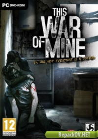This War of Mine [v 1.3.2] (2014) PC [R.G. Revenants]