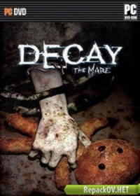 Decay: The Mare (2015) PC [by xatab] торрент
