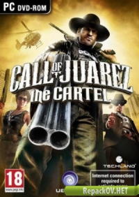 Call of Juarez: The Cartel (2011) PC  [by Fenixx] торрент
