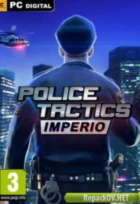Police Tactics: Imperio [v.1.1984] (2016) PC [R.G. Freedom] торрент