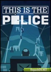 This Is the Police (2016) PC [by FitGirl] торрент