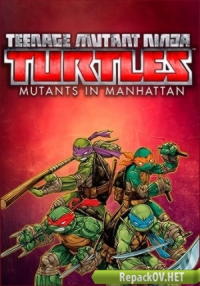 Teenage Mutant Ninja Turtles: Mutants in Manhattan (2016) PC [by xatab] торрент