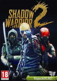 Shadow Warrior 2: Deluxe Edition [v.1.1.0] (2016) PC [by FitGirl] торрент