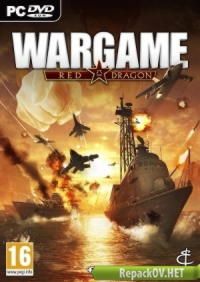 Wargame: Red Dragon [v 16.05.20.510025133 + 4 DLC] (2014) PC [by FitGirl] торрент