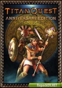 Titan Quest: Anniversary Edition [Update 6] (2016) PC [R.G. Механики] торрент