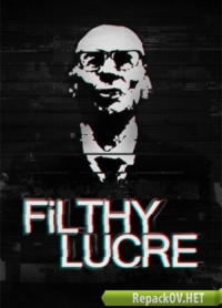 Filthy Lucre (2016) PC [by FitGirl] торрент