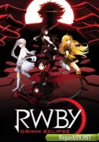RWBY: Grimm Eclipse [v.1.2.06r.9850] (2016) PC [by GAMER]