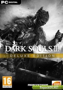 Dark Souls 3: Deluxe Edition (2016) PC [by =nemos=] торрент
