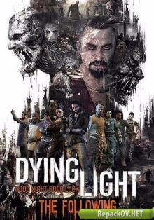 Dying Light: The Following - Enhanced Edition (2016) PC [by =nemos=] торрент