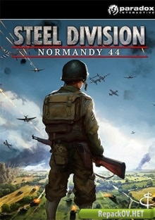 Steel Division: Normandy 44 - Deluxe Edition (2017) PC [by FitGirl] торрент