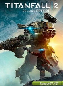Titanfall 2: Digital Deluxe Edition (2016) PC [by xatab] торрент