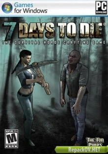 7 Days To Die [v 16.0] (2013) PC[by Pioneer]