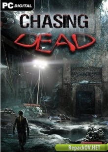 Chasing Dead (2016) PC [by VickNet] торрент