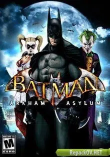 Batman: Arkham Asylum - Game of the Year Edition (2010) PC [by FitGirl]
