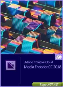 Adobe Media Encoder CC 2018 12.0.1.64 [x64] (2017) PC [by KpoJIuK] торрент