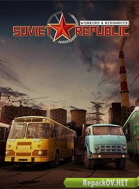 Workers & Resources: Soviet Republic (2019) PC [by xatab] торрент