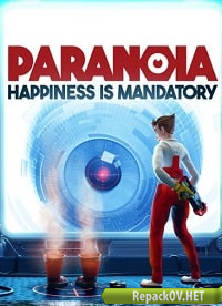 Paranoia: Happiness is Mandatory (2019) PC [by FitGirl] торрент