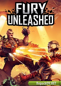 Fury Unleashed (2020) PC [by FitGirl] торрент