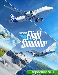 Microsoft Flight Simulator (2020) PC | RePack от FitGirl торрент