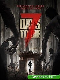 7 Days To Die [v 19.2 b3] (2013) PC | RePack от Pioneer торрент