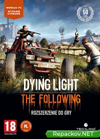 Dying Light: The Following - Enhanced Edition (2016) PC [by Pioneer] торрент