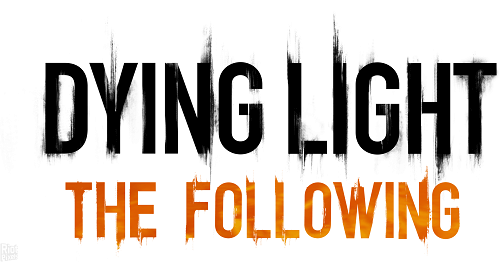 Dying Light: The Following - Enhanced Edition (2016) PC [by Pioneer]