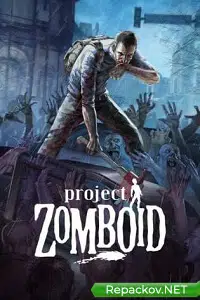 Project Zomboid (2013) РС | RePack от Pioneer