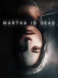Martha Is Dead (2022) PC | RePack от FitGirl торрент